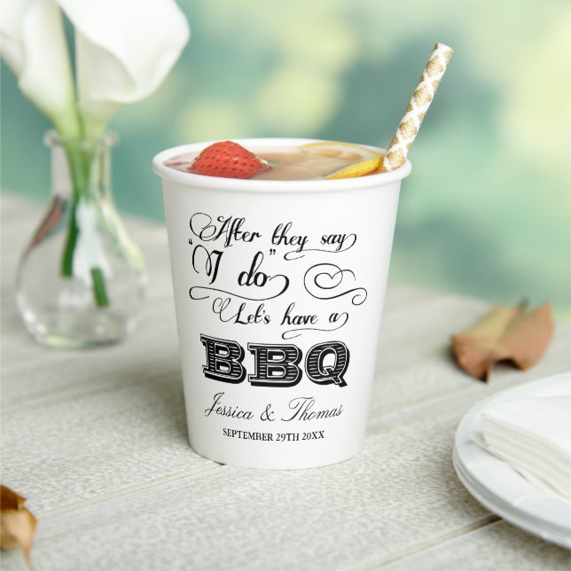 After They Say I Do Lets Have A BBQ! Post-Wedding Paper Cups (Insitu)