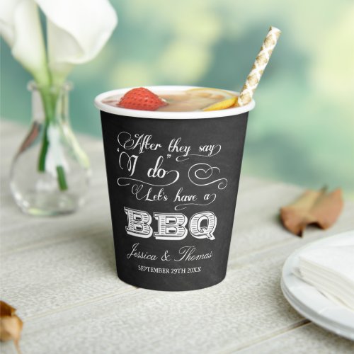 After They Say I Do Lets Have A BBQ Post_Wedding Paper Cups