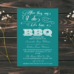 After They Say I Do, Lets Have A BBQ! - Teal Invitation