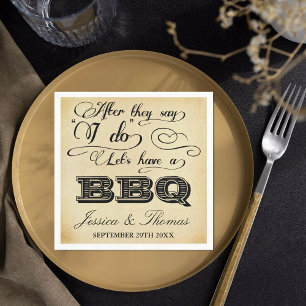 After They Say I Do Lets Have A BBQ! - Vintage Paper Napkins