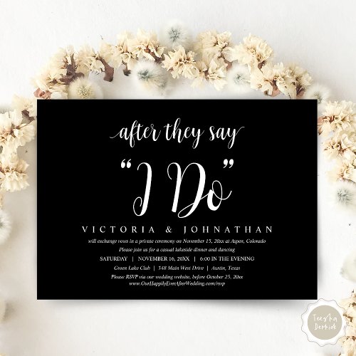 After They Say I DO Wedding Elopement Dinner Invi Invitation