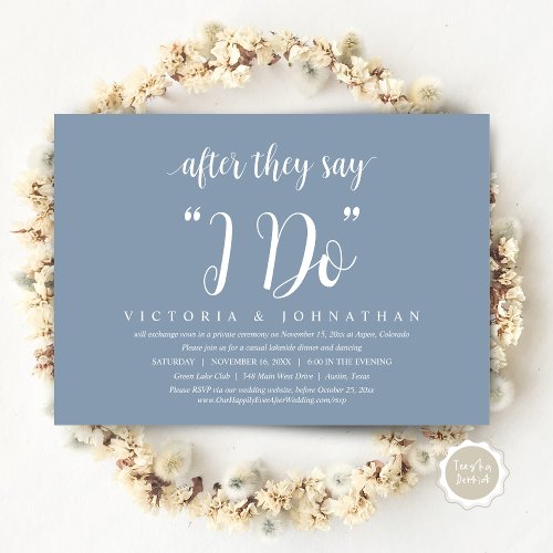 After They Say I DO Wedding Elopement Dinner Invi Invitation