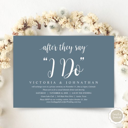 After They Say I DO Wedding Elopement Dinner Invi Invitation
