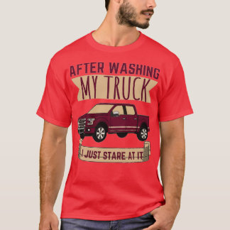 After washing my truck T-Shirt