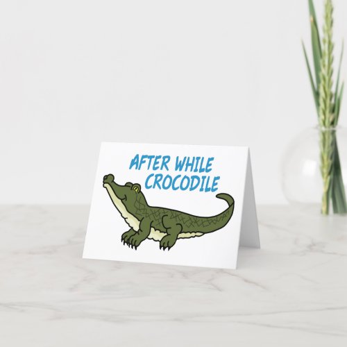 After While Crocodile Thank You Card