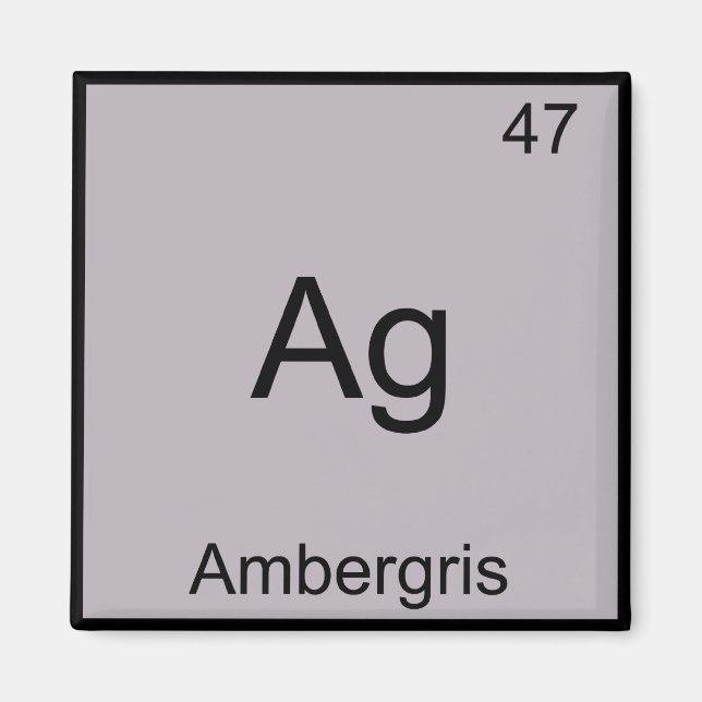 Ag - Ambergris Funny Chemistry Element Symbol Tee Magnet (Front)