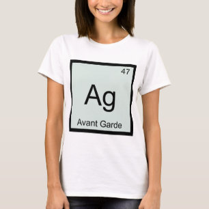 Ag - Avant Garde Chemistry Element Symbol T-Shirt