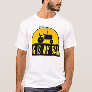 Ag is My Bag T-Shirt