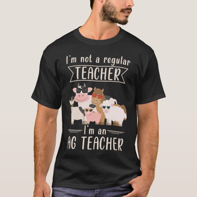 AG Teacher Funny Agriculture Animal Lover T-Shirt (Front)