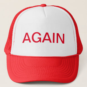 Again America can be Great with President Trump Trucker Hat