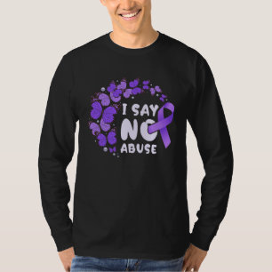 Against abuse I say no abuse Purple butterflies T-Shirt