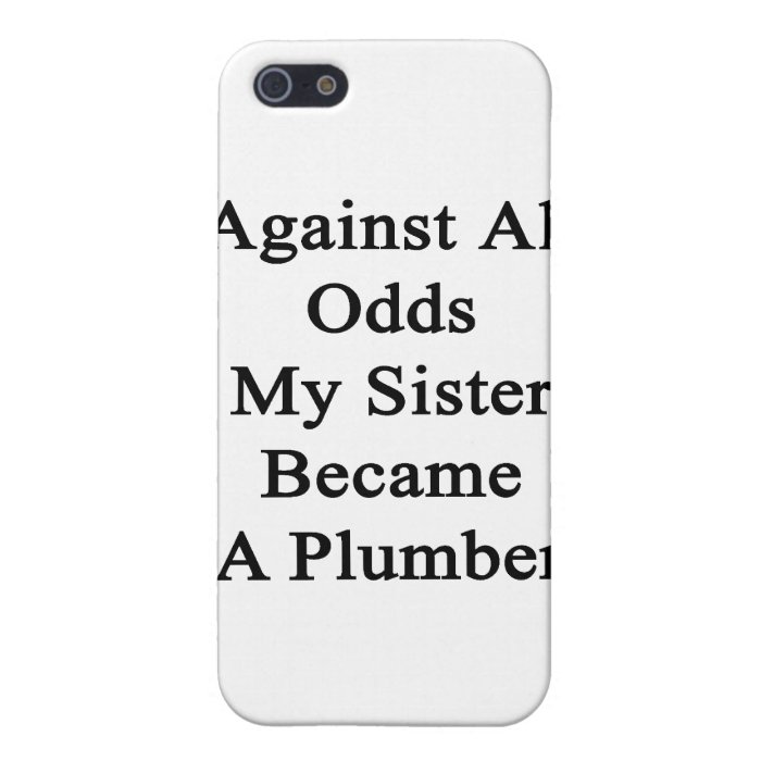 Against All Odds My Sister Became A Plumber Covers For iPhone 5