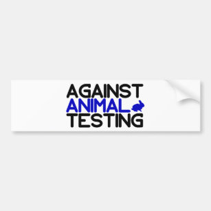 Against Animal Testing Bumper Sticker