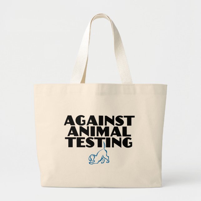 Against Animal Testing Large Tote Bag (Front)