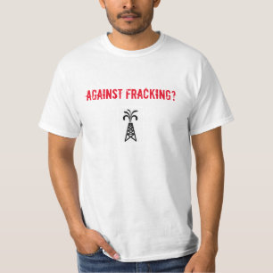 Against Fracking Start Walking T-Shirt