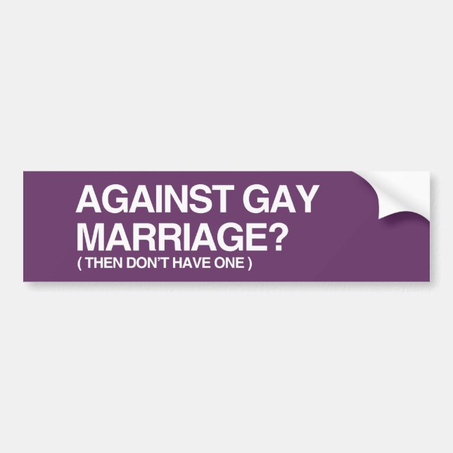 AGAINST GAY MARRIAGE - THEN BUMPER STICKER (Front)