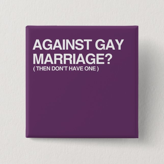 AGAINST GAY MARRIAGE - THEN BUTTON (Front)