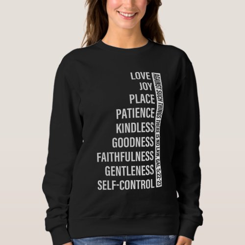Against Such Things There Is No Law Gal 522 23 Sweatshirt