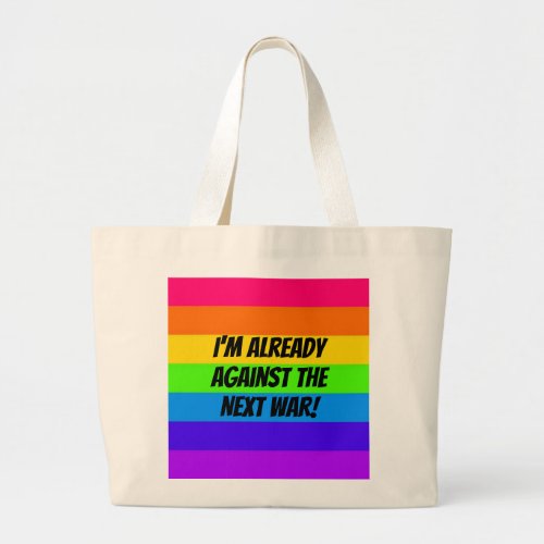 Against the Next War Large Tote Bag