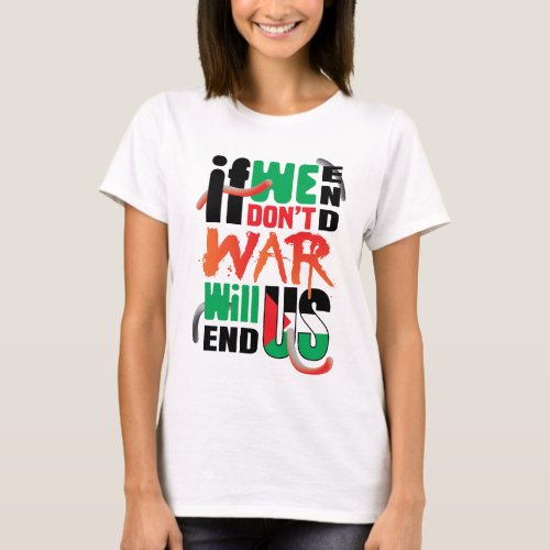 Against War T_shirt  Palestine 