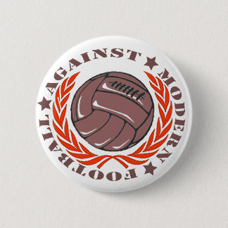 Agaisnt Modern Football Pinback Button