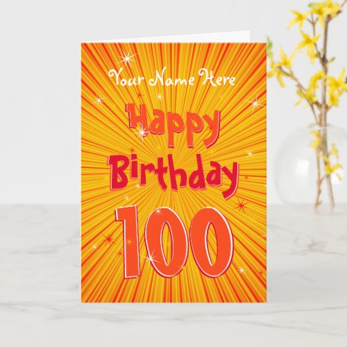 Age 100 Fun OrangeSunburst editable 100th Birthday Card