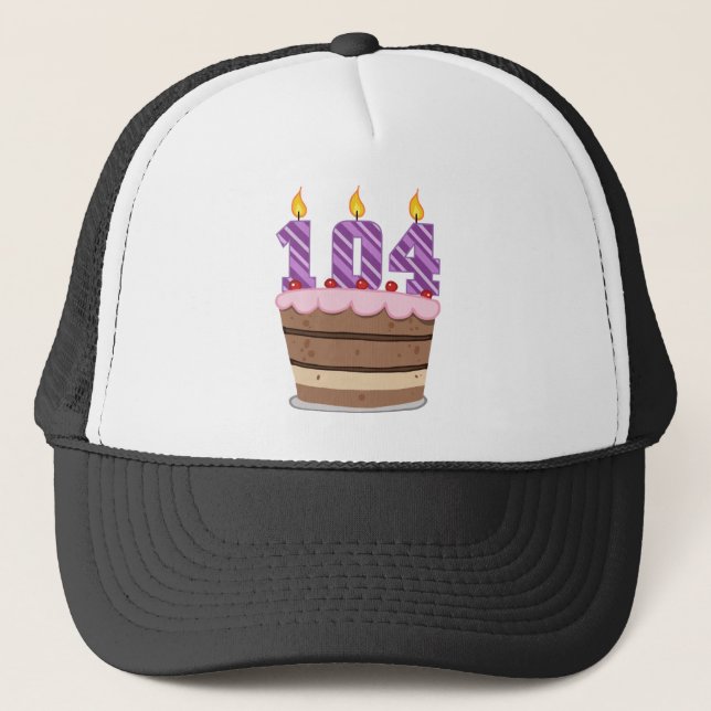 Age 104 on Birthday Cake Trucker Hat (Front)