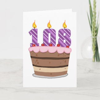 Age 108 on Birthday Cake Card