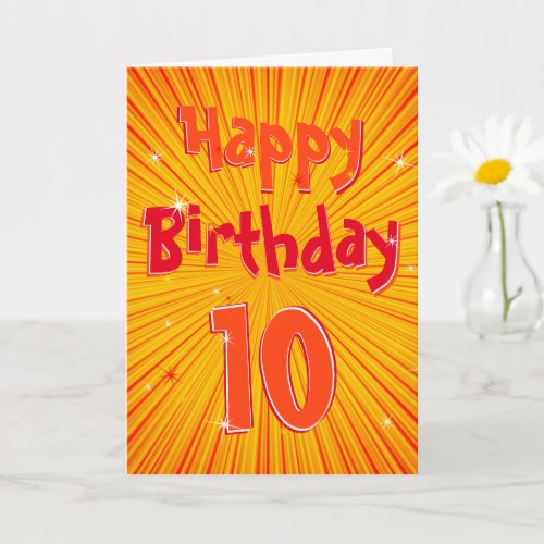 Age 10 Fun Radial Sunburst Orange 10th Birthday Card