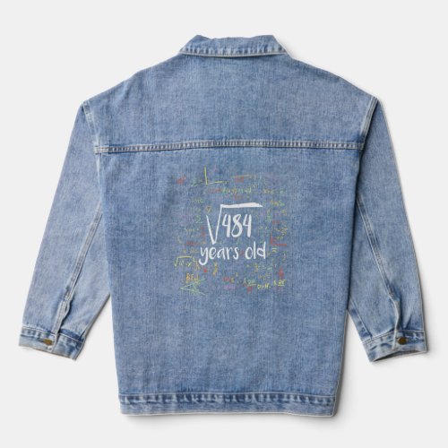 Age 22 Year Old Birth Born Square Of Root Geek Ner Denim Jacket
