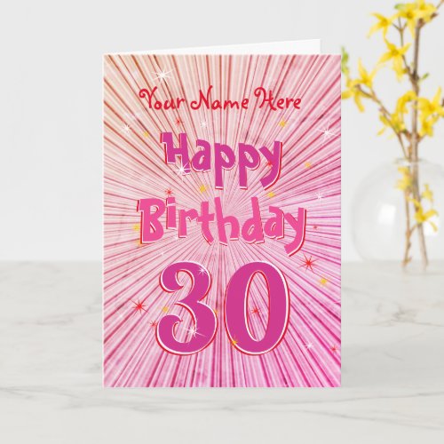 Age 30 Fun 3D Pink Candy editable 30th Birthday Card