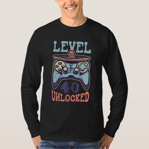 Age 40 Year Birth Born Unlock Level Gamer Game Cin T_Shirt