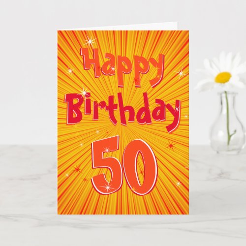 Age 50 Fun Radial Sunburst Orange 50th Birthday Card