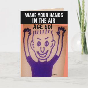 AGE 60 FIFTY BIRTHDAY FUNNY Greeting Cards