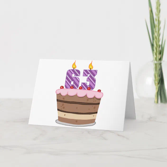 Age 63 On Birthday Cake Card Zazzle Com