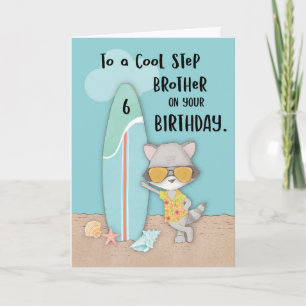 Age 6 Step Brother Birthday Beach Funny Raccoon Card
