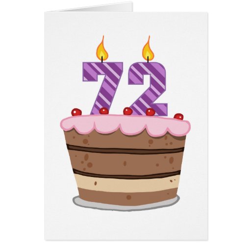 Age 72 on Birthday Cake Greeting Card | Zazzle