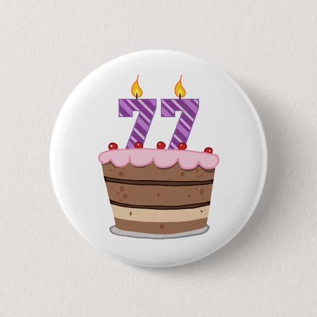 Age 77 on Birthday Cake Button (Front)