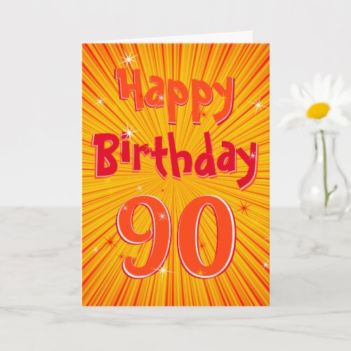 Age 90 Fun Radial Sunburst Orange 90th Birthday Card