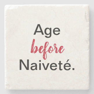 Age Before Naivete Stone Coaster