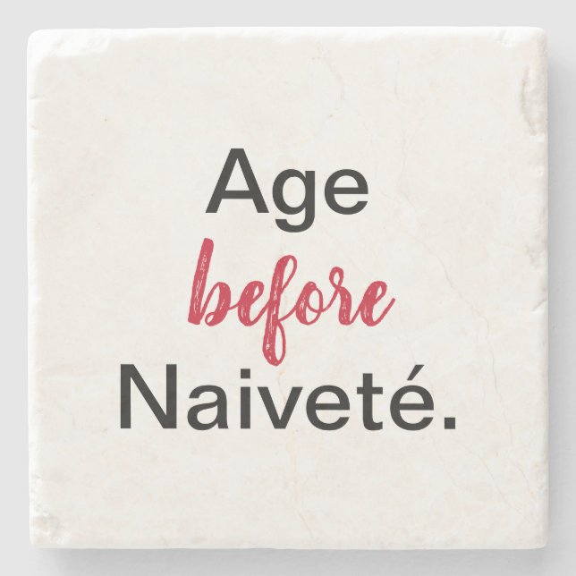 Age Before Naivete Stone Coaster (Front)