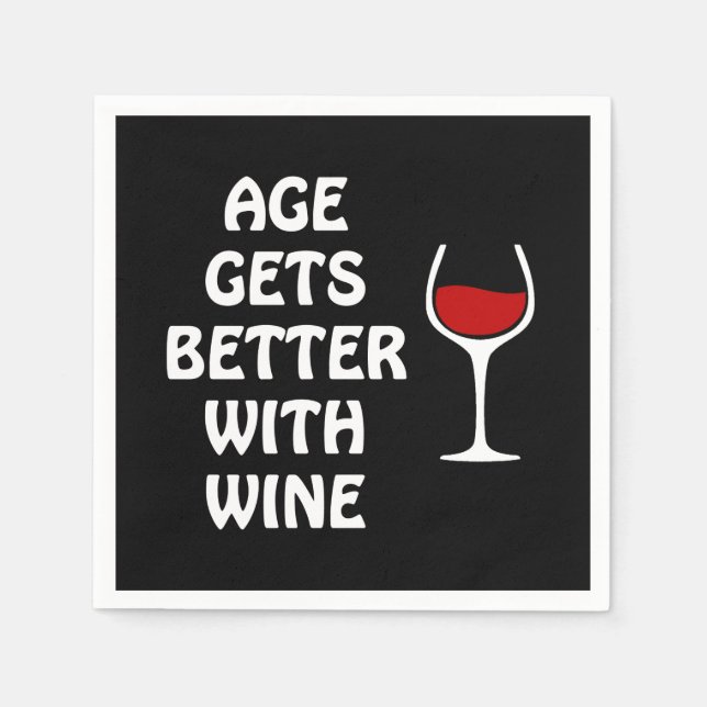Age Gets Better With Wine Napkins (Front)
