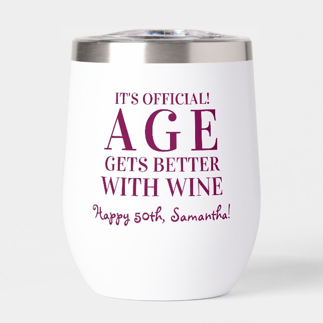 Age Gets Better With Wine Personalized Birthday Thermal Wine Tumbler (Front)