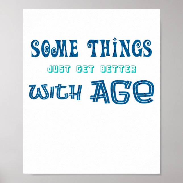 Age Humor Text Funny Old Sayings And Statements Poster (Front)