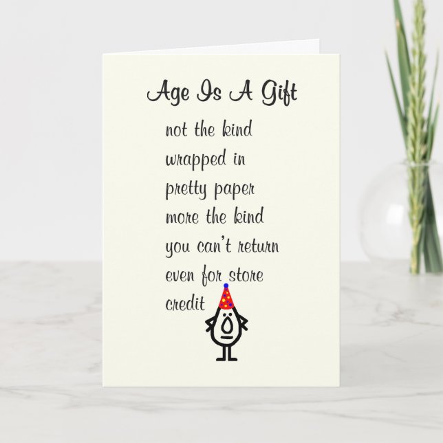 Age Is A Gift A Funny Happy Birthday Poem Thank You Card (Front)