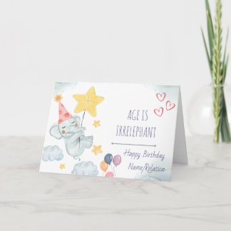 Age is Irrelephant Cute Elephant Funny Birthday Card