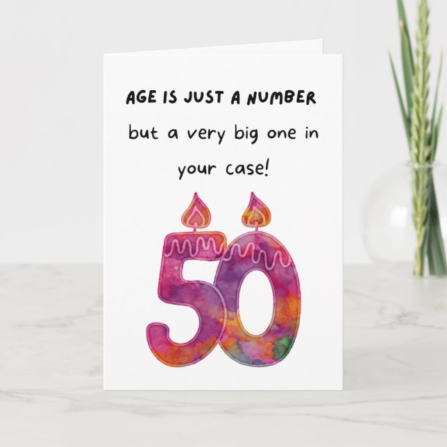 Age Is Just  A Number 50th Birthday Card (Front)