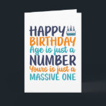 Age Is Just A Number Funny Sarcastic Birthday Card<br><div class="desc">Funny,  humorous and sometime sarcastic birthday cards for your family and friends. Get this fun card for your special someone. Visit our store for more cool birthday cards.</div>