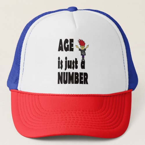 age is just a number  trucker hat