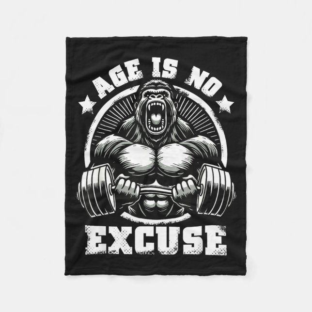 Age Is No Excuse Gorilla Weightlift Gym Quotes Gym Fleece Blanket (Front)